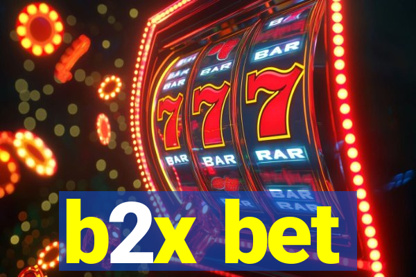 b2x bet
